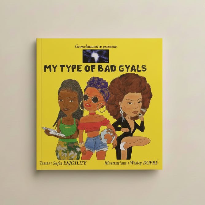 My Type of Bad Gyals – Livre identité femme noire | Safia ENJOYLIFE en Livres artisanal africain - KaolackCreations